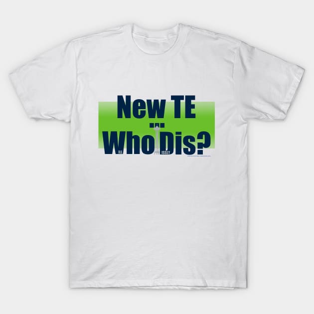 New TE... Who Dis? T-Shirt by FFObserver